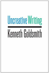 Uncreative Writing